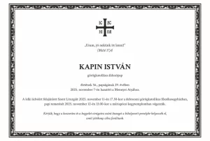 November 12-én helyezik végső nyugalomra Kapin István atyát